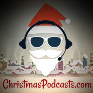 Christmas Podcasts Podcast