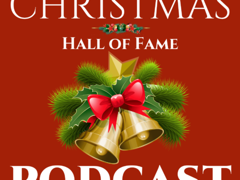 Christmas Hall of Fame Podcast