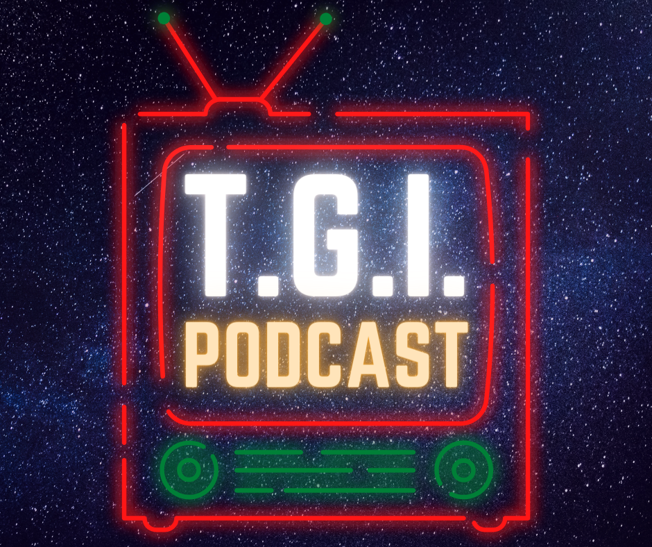 TGI Podcast